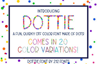 Bringing a Brand to Life with Dottie Font